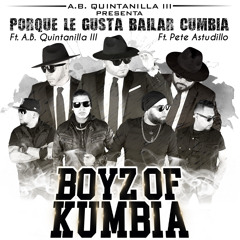 Porque Le Gusta Bailar Cumbia (feat. Pete Astudillo & A.B. Quintanilla III)