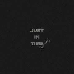 ['23 Entry: Just In Time (Freestyle)]