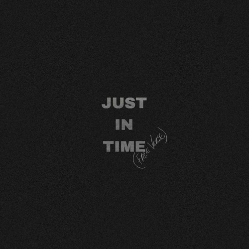 Just In Time (Freestyle)