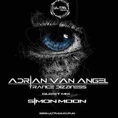 Adrian van Angel pres Trance Dizziness Broadcast 26.10.24 Guest mix Simon Moon @ Ultra Max Radio