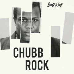 CHUBB ROCK - BTL Mix