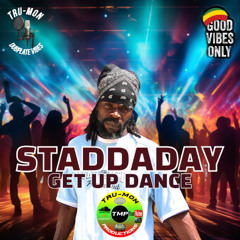 STADDADAY - Get Up Dance / TruMon Dubplate