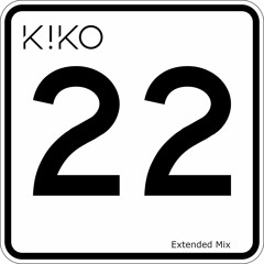 K!KO - 22 (Extended Mix)