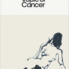 |) Tropic of Cancer, Penguin Modern Classics# |Ebook)