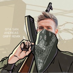 GTA San Andreas - GRIFF REMIX