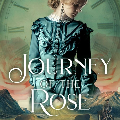 ❤[READ]❤ Journey of the Rose: A heartwarming, unforgettable time slip romance full of