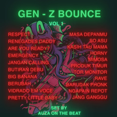 GEN - Z BOUNCE MIXTAPE VOL 1. SET BY DJ AUZA ON THE BEAT #PastiGoyang #AwasVelocity #GenZ
