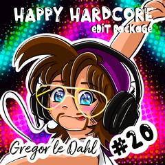 Gregor le DahL - Happy Hardcore Edit Package #20