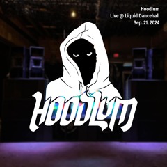 Hoodlum LIVE @ Liquid Dancehall, September 21 2024 (support for Chef Boyarbeatz)