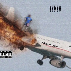 TAKIN OFF (prod. by prodleavz x thankutimmy)