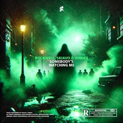 [HALLOWEEN 2024] Rockwell, Skiavo & Vindes - Somebody’s Watching Me [FREE DL]
