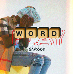 24Kobe - Word Play