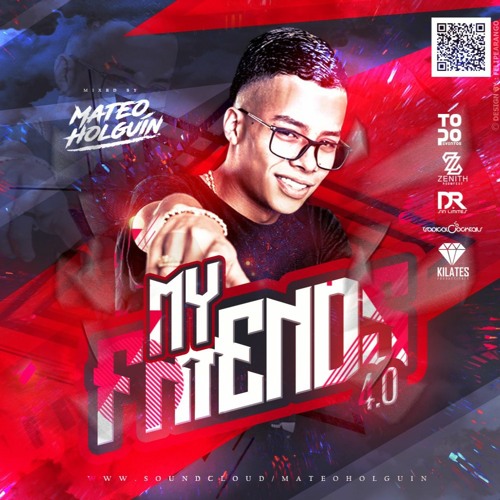 MY FRIENDS 4.0 MATEO HOLGUIN 2021