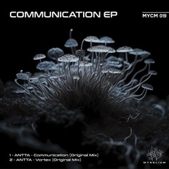 ANTTA - Communication [Mycelium]