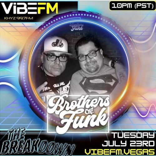 Brothers Of Funk - The Breakdown ViBE 99.7 FM Las Vegas DJ Mix