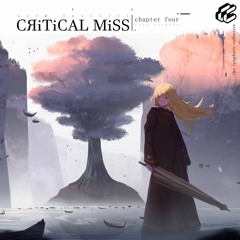 [from Critical Miss 4] BRAVE：WANDERER