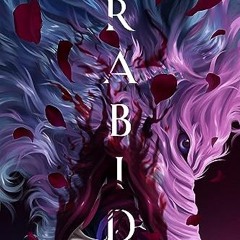 READ [EBOOK EPUB KINDLE PDF] Rabid: The Savage Spirit of Seneca Rain by  Ivy  Asher &  Raven  Kenned