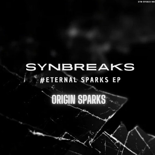 ETERNAL SPARKS EP - Origin Sparks