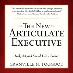 [Free] PDF 📨 The New Articulate Executive: Look, Act and Sound Like a Leader by  Gra