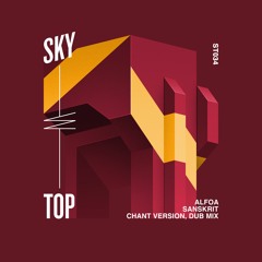 Alfoa - Sanskrit (Chant Version) [SkyTop]