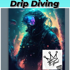 Drip Diving