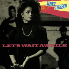Janet Jackson - Let's Wait Awhile (racer-nelson.exe Remix)