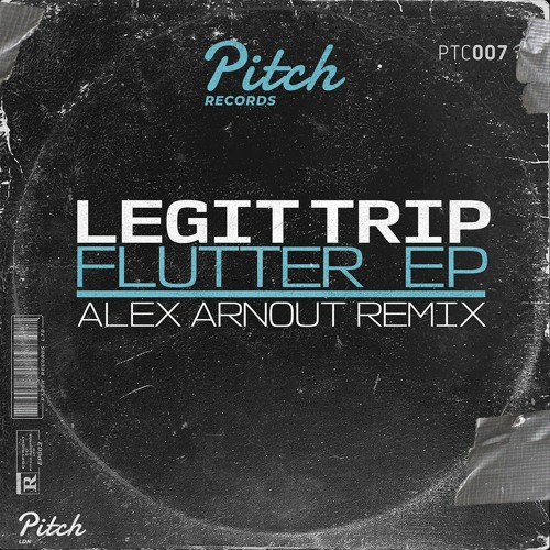 Legit Trip - Feel Love [Pitch Records]