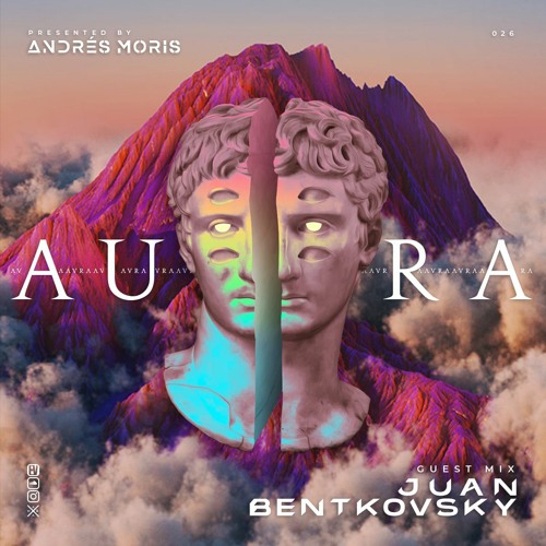 Aura 026 Guest Mix By Juan Bentkovsky