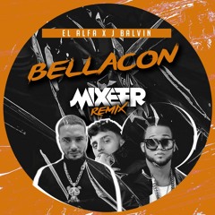 J Balvin, El Alfa - Bellacon (Mixeer Tech House Remix)*DESCARGA GRATUITA