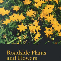 [FREE] PDF 🎯 Roadside Plants and Flowers: A Traveler's Guide to the Midwest and Grea