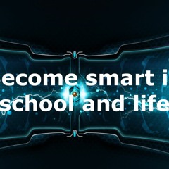 Become Smart in School and life Subliminal