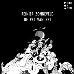 Pet Van Ket (Rotterdam Rave) - Reinier Zonneveld