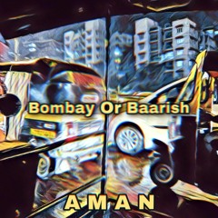 Bombay Or Baarish (Official Audio)