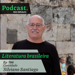 Podcast 786 – Silviano Santiago: Quando o vencedor do Prêmio Camões discute a cultura brasileira