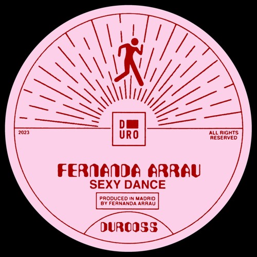 PREMIERE : Fernanda Arrau - Sexy Dance (Duro Label)