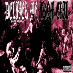 DELIVER ME FROM EVIL (prod. HUMANE)