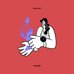 PREMIERE: Steve End - Tranquilo [Lisztomania]