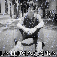Y LA LLUVIA CAERÁ (COVER)