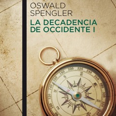 [epub Download] La decadencia de Occidente I BY : Oswald Spengler