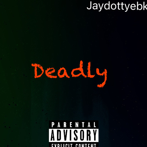 Deadly-Jaydottyebk