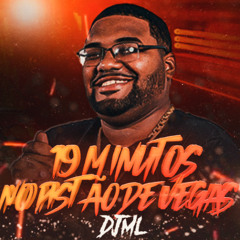 19 MINUTOS NO PISTÃO DE VEGAS [ [  DJ ML DA CORUJA ] ]