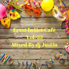 Feest In Het Café Vol. 22 Mixed By Dj Justin