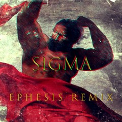 Tevvez - Sigma (Ephesis Remix)