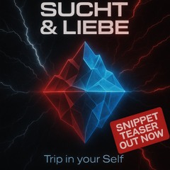 Snippet/Teaser 20/09 Sucht und Liebe