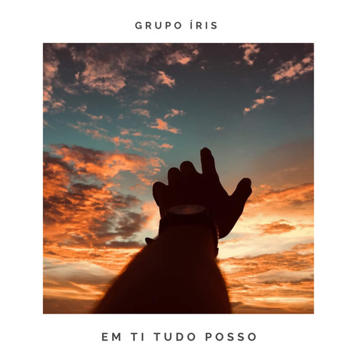 Em Ti Tudo Posso