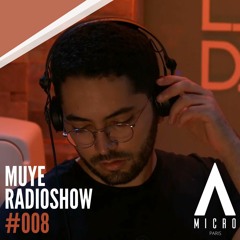 Radioshow #008 – Muye