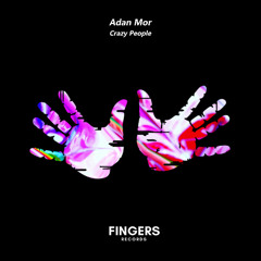 Adan Mor - Crazy People (Original Mix)