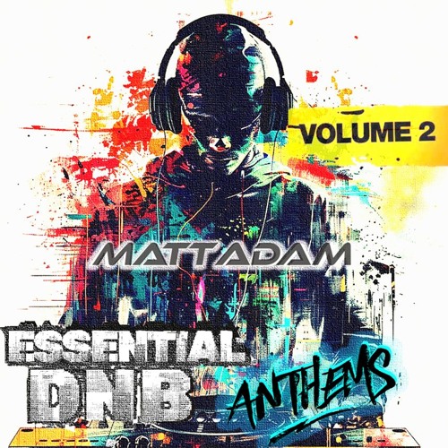 Matt Adam - Essential DnB Anthems Vol #2