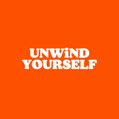 UNWiND YOURSELF 03
