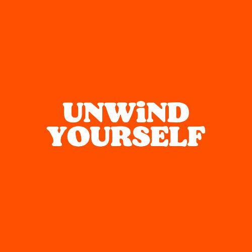 UNWiND YOURSELF 03